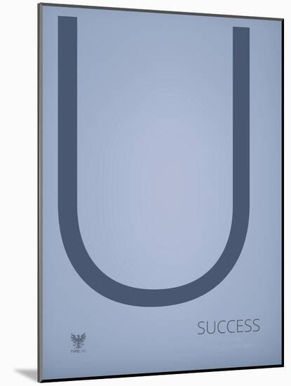 Success-TypeLike-Mounted Art Print