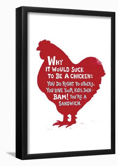 Sucks to Be a Chicken-null-Framed Poster