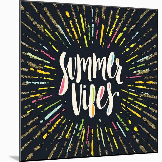 Summer Vibes - Summer Calligraphy. Summer Vacation. Summer Sunburst. Summer Quote. Summer Phrase. S-vso-Mounted Art Print