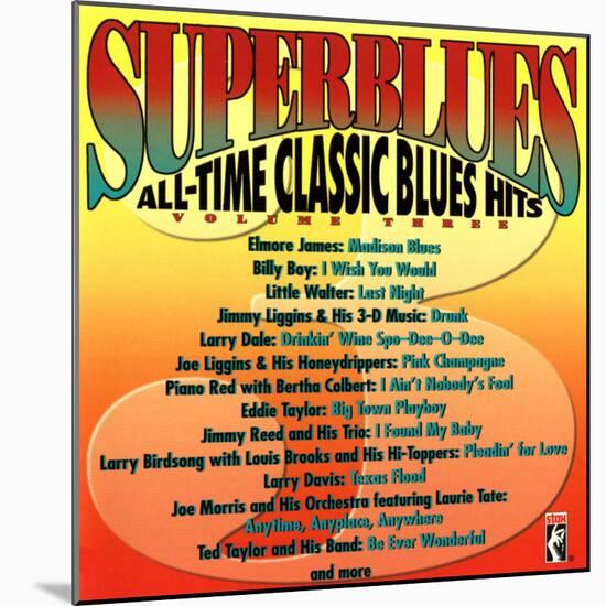 Superblues All-Time Classic Blues-null-Mounted Art Print