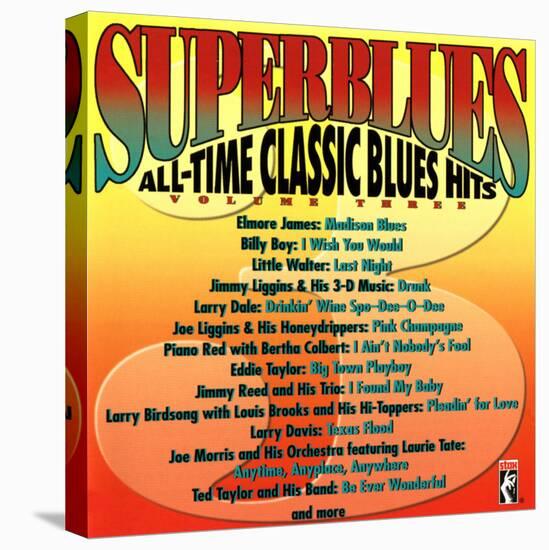 Superblues All-Time Classic Blues-null-Stretched Canvas