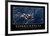 Supervivencia. Cita Inspiradora Y Póster Motivacional-null-Framed Photographic Print