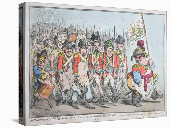 Supplementary Militia Turning Out for Twenty Days Amusement-James Gillray-Stretched Canvas