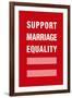 Support Marriage Equality-null-Framed Art Print