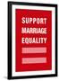 Support Marriage Equality-null-Framed Art Print