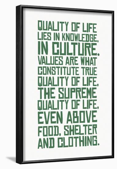 Supreme Quality Of Life-null-Framed Poster