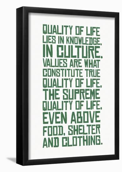 Supreme Quality Of Life-null-Framed Poster