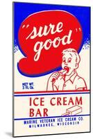 Sure Good Ice Cream Bar-null-Mounted Art Print