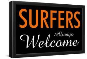 Surfers Always Welcome-null-Framed Poster