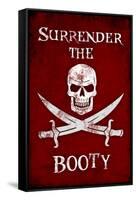 Surrender the Booty Pirate-null-Framed Stretched Canvas