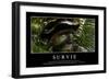 Survie: Citation Et Affiche D'Inspiration Et Motivation-null-Framed Photographic Print