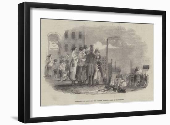 Suspension of Labour in the Factory Districts, Scene in Manchester-null-Framed Giclee Print