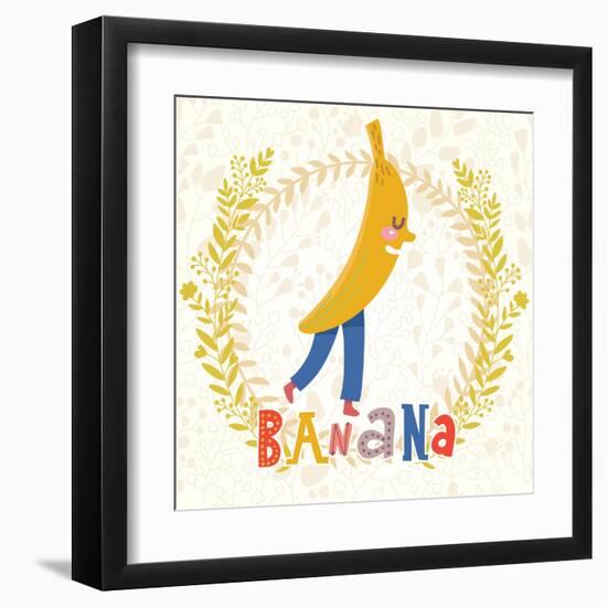 Sweet Banana in Funny Cartoon Style. Healthy Concept Card in Vector. Stunning Tasty Background in B-smilewithjul-Framed Art Print