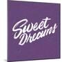 Sweet Dreams-Ashley Santoro-Mounted Giclee Print