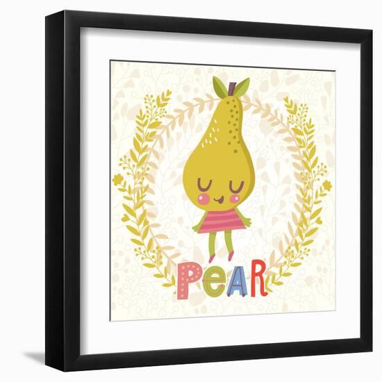 Sweet Pear in Funny Cartoon Style. Healthy Concept Card in Vector. Stunning Tasty Background in Bri-smilewithjul-Framed Art Print