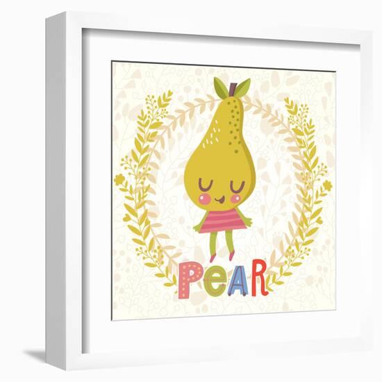 Sweet Pear in Funny Cartoon Style. Healthy Concept Card in Vector. Stunning Tasty Background in Bri-smilewithjul-Framed Art Print