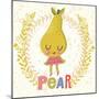 Sweet Pear in Funny Cartoon Style. Healthy Concept Card in Vector. Stunning Tasty Background in Bri-smilewithjul-Mounted Art Print