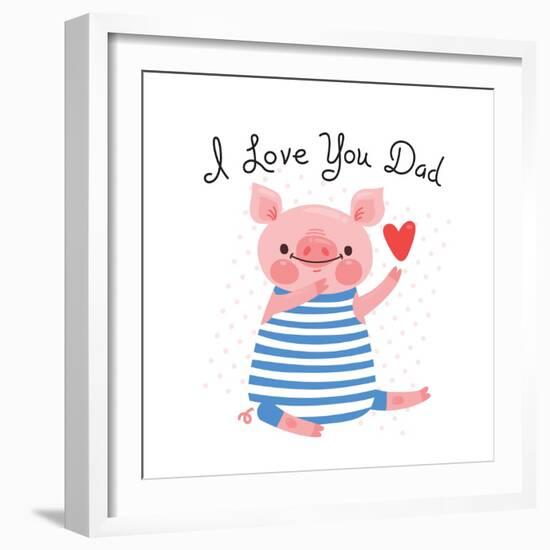 Sweet Pig Declaration of Love - Dad-Baksiabat-Framed Art Print