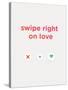 Swipe Right on Love-null-Stretched Canvas
