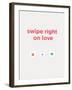 Swipe Right on Love-null-Framed Art Print