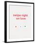 Swipe Right on Love-null-Framed Art Print