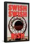Swish Swish Bish-null-Framed Poster