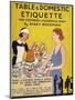Table and Domestic Etiquette, UK-null-Mounted Giclee Print
