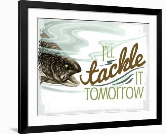 Tackle it Tomorrow 1-null-Framed Giclee Print