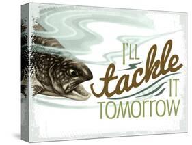 Tackle it Tomorrow 1-null-Stretched Canvas
