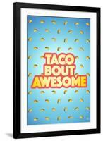 Taco Bout Awesome 2-Kimberly Glover-Framed Giclee Print