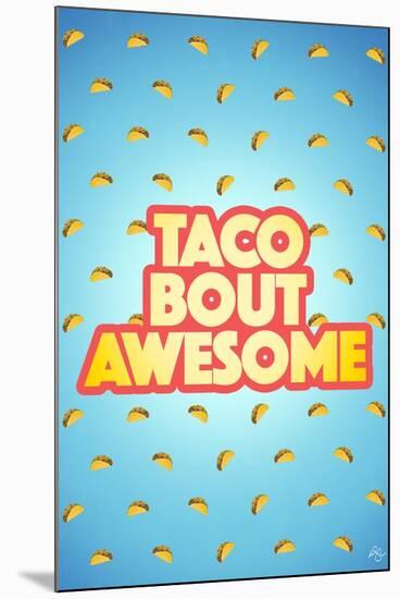 Taco Bout Awesome 2-Kimberly Glover-Mounted Giclee Print