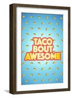 Taco Bout Awesome 2-Kimberly Glover-Framed Giclee Print