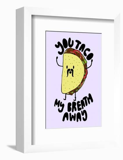 Taco My Breath Away - Tom Cronin Doodles Cartoon Print-Tom Cronin-Framed Giclee Print