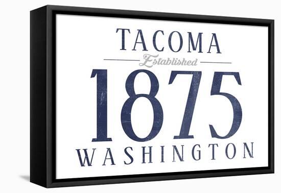 Tacoma, Washington - Established Date (Blue)-Lantern Press-Framed Stretched Canvas