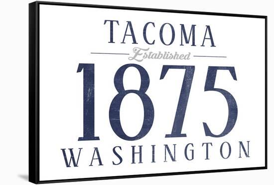 Tacoma, Washington - Established Date (Blue)-Lantern Press-Framed Stretched Canvas