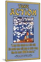 Take Action-null-Mounted Art Print