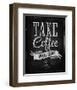 Take Coffee With You-Sign-null-Framed Art Print