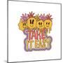 Take it Easy - Retro Grovvy Lettering Print with Daisy Flowers and Melting Emiji for Graphic Tee T-Svetlana Shamshurina-Mounted Photographic Print