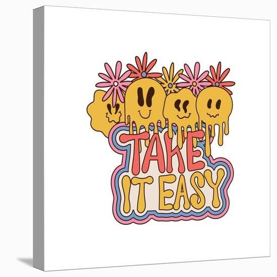 Take it Easy - Retro Grovvy Lettering Print with Daisy Flowers and Melting Emiji for Graphic Tee T-Svetlana Shamshurina-Stretched Canvas