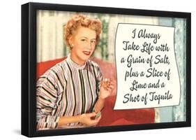 Take Life with a Grain of Salt Plus a Slice of Lime and a Tequila Shot Funny Poster Print-null-Framed Poster