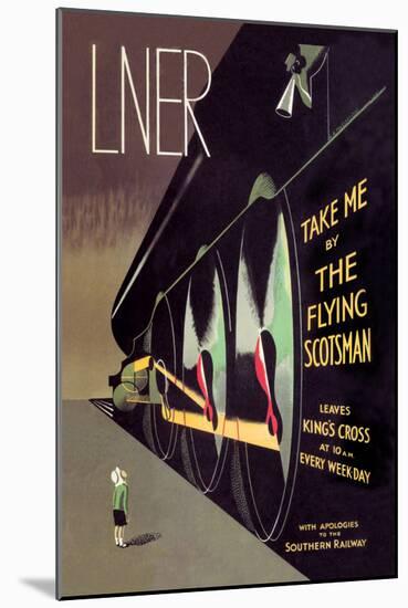 Take Me by the Flying Scotsman-null-Mounted Art Print