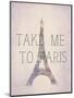 Take Me To Paris-Natasha Wescoat-Mounted Giclee Print