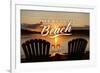 Take Me to the Beach - Sunset View - Sentiment-Lantern Press-Framed Premium Giclee Print