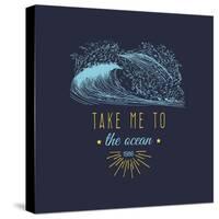 Take Me to the Ocean Vector Hand Lettering Motivational Quote Banner. Typographic Inspirational Cit-Vlada Young-Stretched Canvas