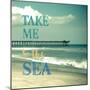Take Me To The Sea-Marlana Semenza-Mounted Art Print