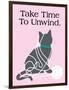 Take Time to Unwind-Cat is Good-Framed Art Print