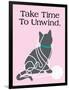 Take Time to Unwind-Cat is Good-Framed Art Print