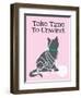 Take Time to Unwind-Cat is Good-Framed Art Print