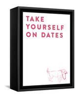 Take Yourself On Dates-null-Framed Stretched Canvas