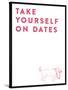 Take Yourself On Dates-null-Stretched Canvas